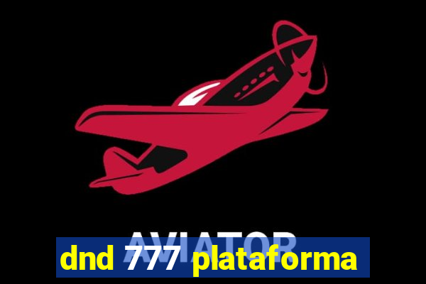 dnd 777 plataforma